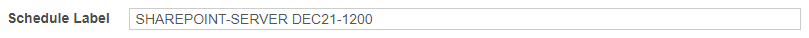 Example of scan Schedule Label set to "SharePoint-Server Dec21-1200"