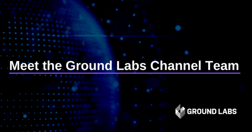 Meet the Ground Labs channel team