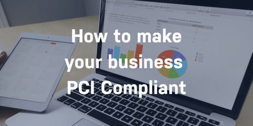 How does my business become PCI compliant?