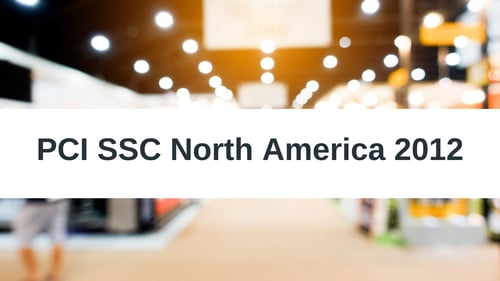 PCI SSC North America community meeting Orlando - September 2012