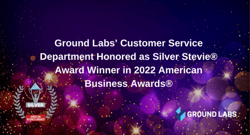 Ground Labs’ Customer Service Department honored as Silver Stevie® Award winner in 2022 American Business Awards®