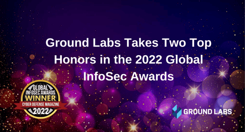 Ground Labs takes two top honors in the 2022 Global InfoSec Awards